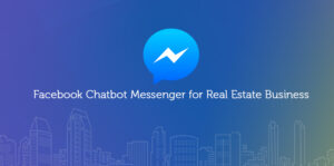 Facebook chatbot messenger for real estate business 