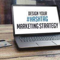 6 Smart Tips to Build Your Hashtag Marketing Strategy