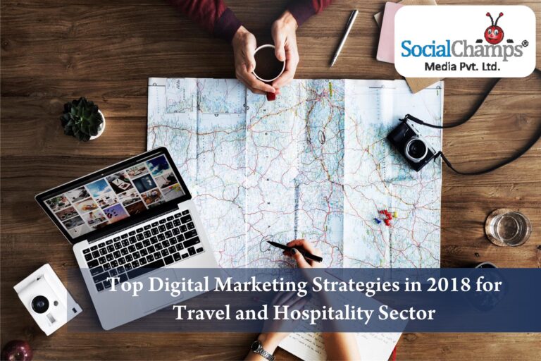 Top Digital Marketing Strategies For Travel And Hospitality Sector