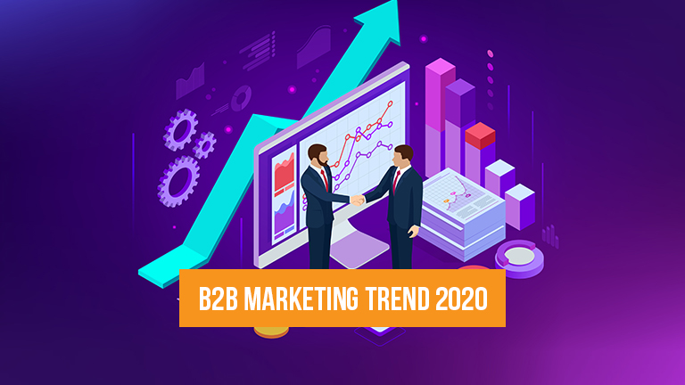 B2B Marketing Trends For 2020 And Beyond | SocialChamps