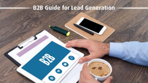 B2B Guide for lead generation