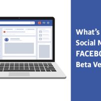 What’s new in Social Media- Facebook Beta Version.