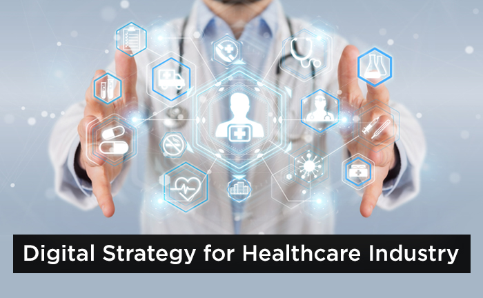 Digital Strategy for Healthcare Industry