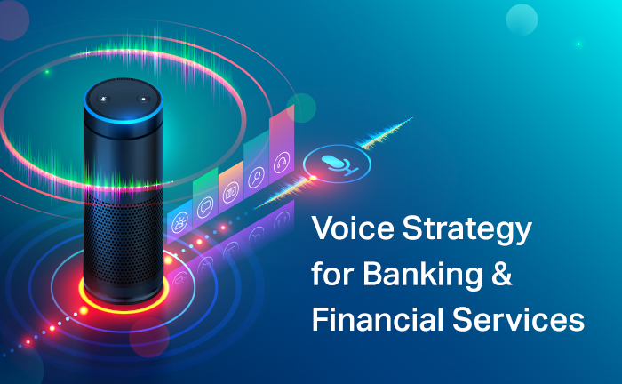 Voice strategy for BFSI