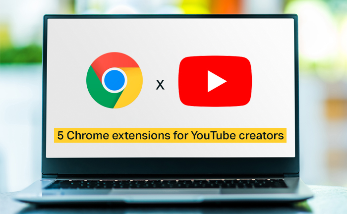 Chrome externsions for Youtube creators