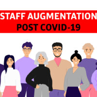 Staff Augmentation - The Increasing Trend Post Covid-19