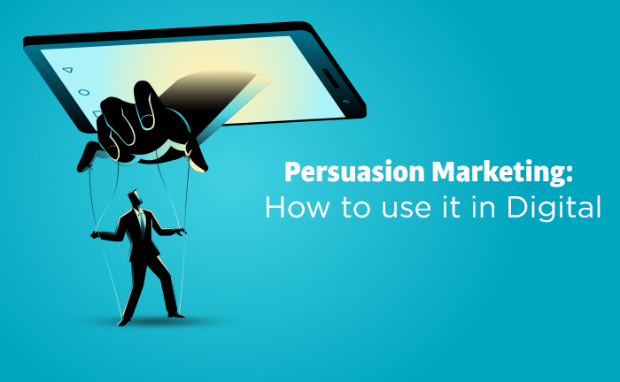 Persuasion Marketing in Digital marketing