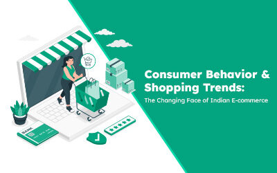 Consumer Behavior & Shopping Trends: The Changing Face of Indian E-commerce