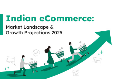 Indian eCommerce Market Landscape and Growth Projections