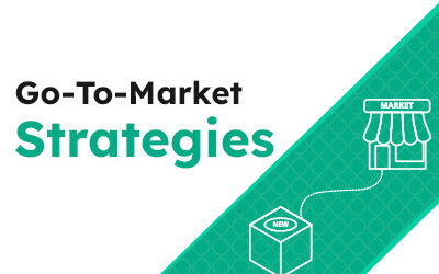 Go-To-Market Strategies for Product Launches: A Comprehensive Guide