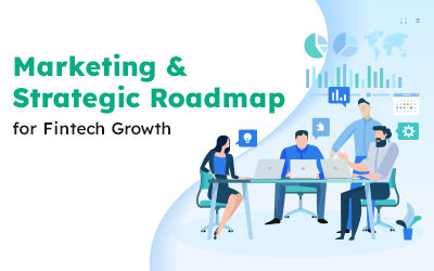 Marketing & Strategic Roadmap for Fintech Growth
