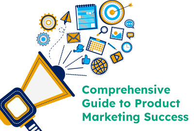 Comprehensive Guide to Product Marketing Success