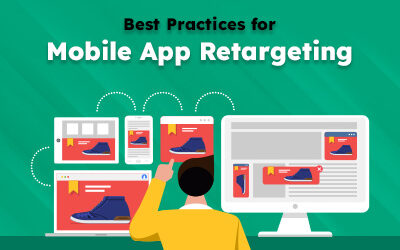 Mobile App Retargeting: Maximizing User Engagement and Retention