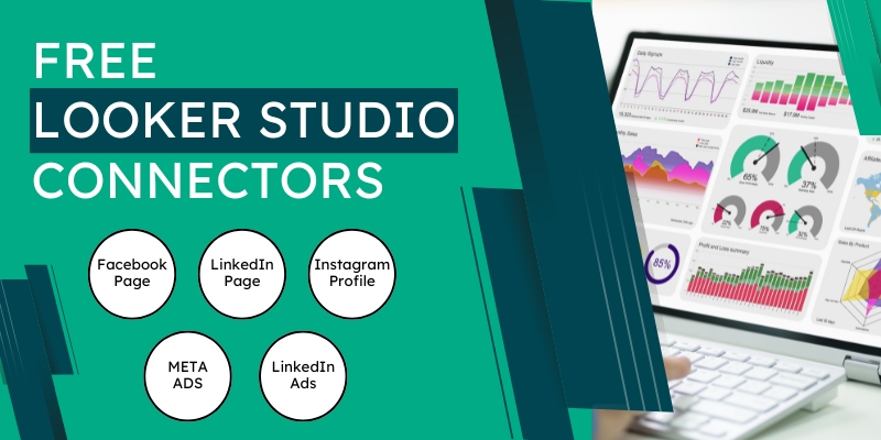 Free Looker Studio Connectors of Facebook, Instagram & LinkedIn for SMBs