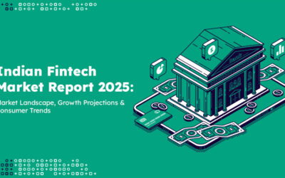 Indian Fintech 2025 – Market Landscape, Growth Projections & Consumer Trends