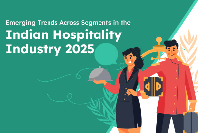 Key Trends Across Segments in Indian Hospitality