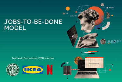 The Invisible Framework: Jobs-to-be-Done Model to Drive Customer Loyalty