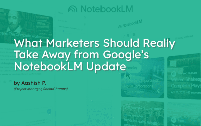 What Marketers Should Really Take Away from  Google’s NotebookLM Update