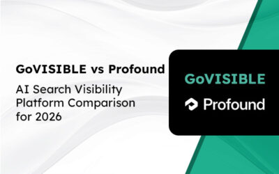 GoVISIBLE vs Profound: AI Search Visibility Platform Comparison for 2026