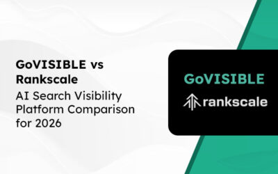 GoVISIBLE vs RankScale: AI Search Visibility Platform Comparison for 2026