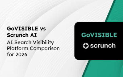 GoVISIBLE vs Scrunch AI: AI Search Visibility Platform Comparison for 2026